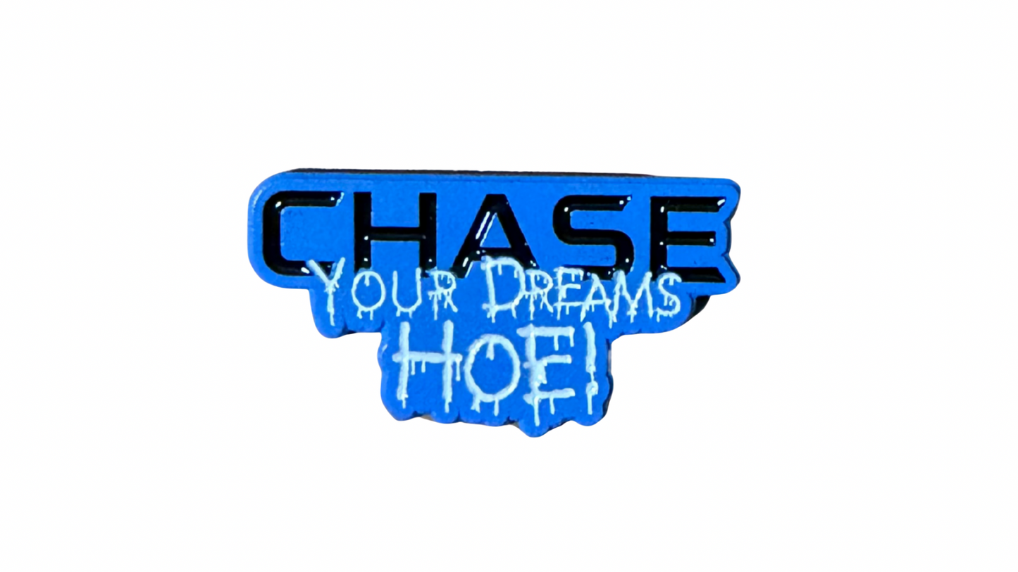 Chase Your Dreams