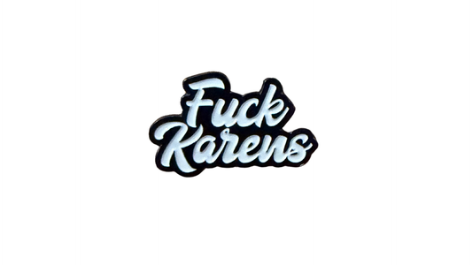 Fck Karens Enamel Pin